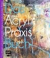 Das Acryl-Praxisb...
