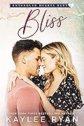 Bliss (Entangled Hearts Duet, #2)