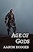 Age of Gods (Descendants of the Fall, #3)
