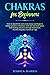 Chakras for Beginners: How ...