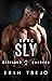 Sly (Soulless Bastards MC Maryland Chapter, #4)