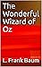 The Wonderful Wizard of Oz
