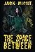 The Space Between