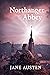 Northanger Abbey (Annotated)