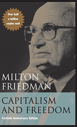 Capitalism and Freedom: Fortieth Anniversary Edition