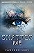Shatter Me by Tahereh Mafi Shatter Me by Tahereh Mafi