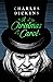 A Christmas Carol by Charles Dickens