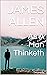 As A Man Thinketh: Original First Edition