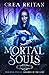 Mortal Souls (Immortal Stream: Children of the Gods #1)