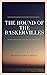 The Hound of the Baskervilles