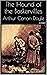 The Hound of the Baskervilles: Annotated