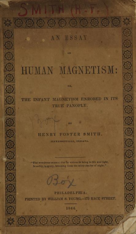 An Essay on Human Magnetism: Or the Infant Magnetism Enrobed in Its True Panoply (Paperback)