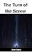 The Turn of the Screw