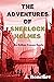 The Adventures of Sherlock Holmes - (Original English Edition) Illustrated