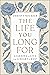 The Life You Long For: Learning to Live from a Heart of Rest