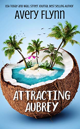 Attracting Aubrey (Gone Wild, #3)