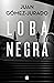 Loba negra (Atonia Scott, #2)