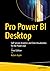 Pro Power BI Desktop by Adam Aspin