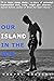 Our Island in the Sun by Harper Cassidy