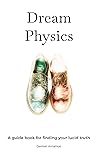 Dream Physics