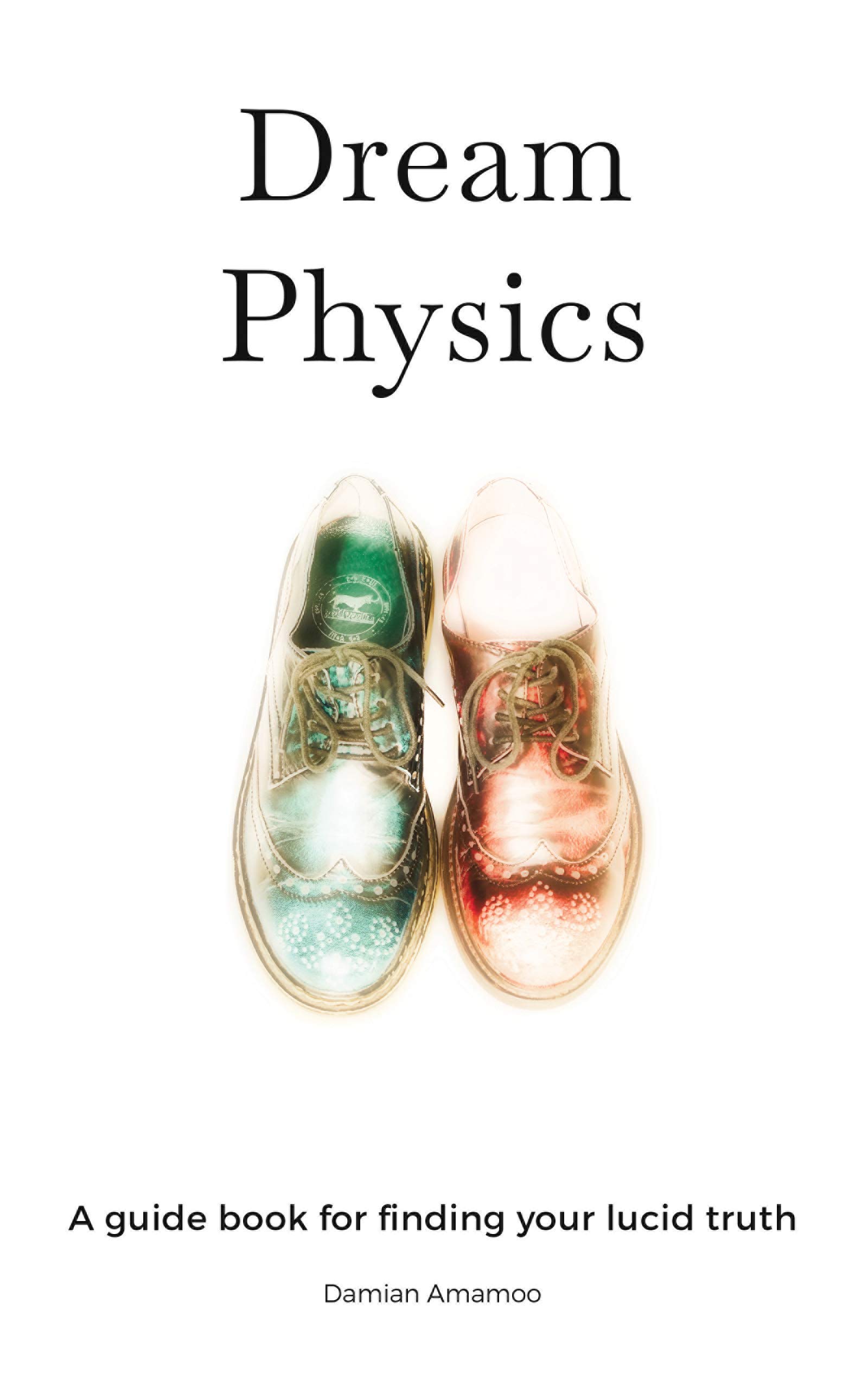 Dream Physics (Kindle Edition)