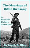 The Marriage of Billie Birdsong by Laurie R. King