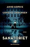 Sanatoriet by Anne-Sophie Lunding-Sørensen