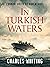 In Turkish Waters (The Comm...