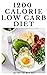 1200-CALORIE LOW CARB DIET:...