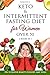 Keto & Intermittent Fasting...