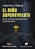 El niño superviviente. Curar el trauma del desarrollo y la disociación (Biblioteca de Psicología) (Spanish Edition)