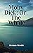 Moby Dick; Or, The Whale