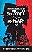 The Strange Case of Dr. Jekyll and Mr. Hyde : Annotated