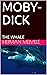 MOBY-DICK: THE WHALE