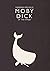 Moby Dick or "the Whale"