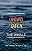 Moby Dick; Or, The Whale