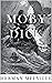 Moby Dick; Or, The Whale