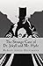 The Strange Case of Dr. Jekyll and Mr. Hyde