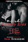 Dark Lonely Lies (The Denton Family Legacy #6)