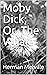 Moby Dick; Or, The Whale