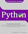 PYTHON: This Book Includes: Learn How To Develop Programs And Apps In 7 Days With Python Programming And Start Deep Hands-on Learning For Beginners of Data Science And Machine Learning.
