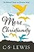 Mere Christianity by C.S. Lewis Mere Christianity by C.S. Lewis