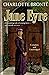 Jane Eyre - Charlotte Bronte by Charlotte Brontë