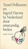 In Nederland door omstandigheden