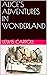 ALICE’S ADVENTURES IN WONDERLAND