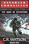 Enforcer Chronicles: The Hand of Deception Book 1
