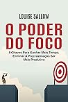 O Poder Do Foco: ...