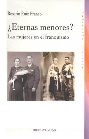 Eternas Menores? Las Mujeres en el franquismo