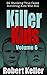 Killer Kids Volume 6: 22 Sh...