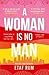 A Woman Is No Man by Etaf Rum